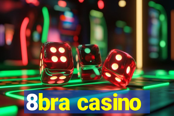 8bra casino